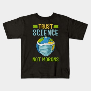 Trust Science Not Morons Kids T-Shirt